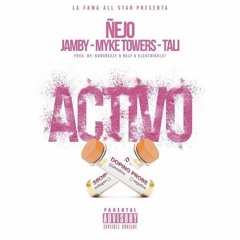 Activo - Nejo Ft. Jamby El Favo X MykeTowers X Tali (Prd by Kongreezy, ElektrikBeat & Nely)