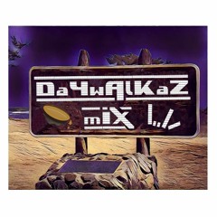 DJ Joe & DJizzo's DaYwAlKaZ MiX _l,,l #LaieStyleMusic