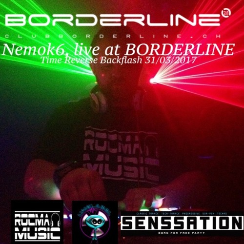 Nemok6 live at Time Reverse Backflash at Borderline in Suisse 31/03/2017