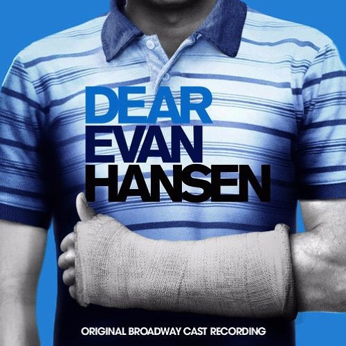 Anybody Have A Map From The DEAR EVAN HANSEN Original Broadway Cast Recording
