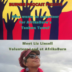 Into The Fire: Meet Liz Linsell, Volunteer Lead of AfrikaBurn