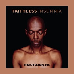 Faithless - Insomnia (Mikro Festival Mix) supported by David Guetta, NERVO