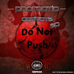 PhoroptiC - Activate ( PREVIEW )OUT IN MAY
