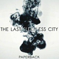 The Last Sleepless City - Paperback