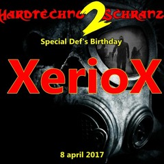 Xeriox -  Musik beginnt im Kopf Special Def's  birthday