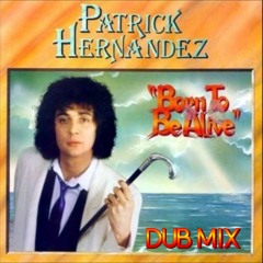 Patrick Hernandez - Born to be alive (Roveri Dub edit)LINK IN DESCRIPTION