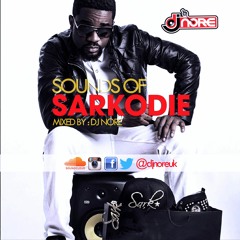 DJ Nore Presents #SoundsOfSardkodie