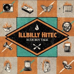 ILLBilly HiTEC ft Kinetical - Rude Boy Talk (UFO - Acid Alien Dubvasion