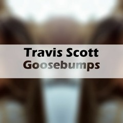 Travis Scott - Goosebumps (NGHTMRE Remix) [Bass Boosted]
