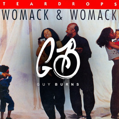 Womack & Womack - Tear Drops (Guy Burns Remix) *FREE DOWNLOAD*