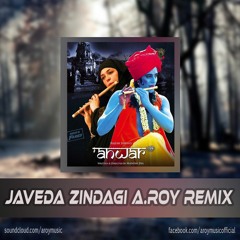 Javeda Zindagi (Remix) | Anwar | A.ROY