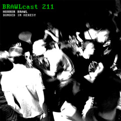 BRAWLcast 211 Horror Brawl - Bonded In Heresy