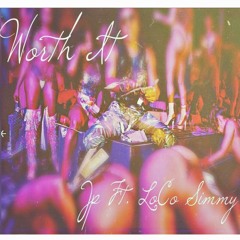 Worth It  Ft. LoCo Simmy