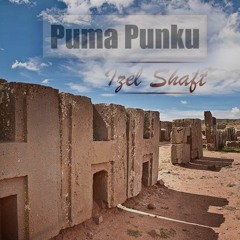 Izel Shaft - Puma Punku