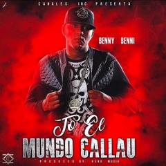 Benny Benni - To El Mundo Callau