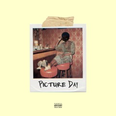 PICTURE DAY (Prod. Mike Frost)