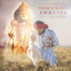 Hanuman Chalisa (Peace Version) - Priyesh Dhoolab
