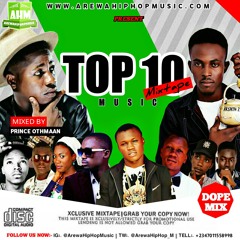 Top 10 Music Mixtape | ArewaHipHopMusic