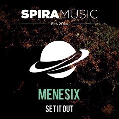 MENESIX - Set It Out [Free Download]