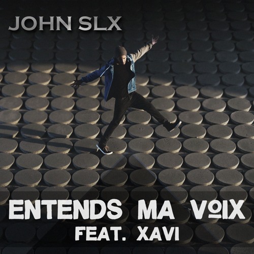 Entends Ma Voix (feat. Xavi)