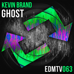 Kevin Brand - Ghost [EDMR.TV EXCLUSIVE]