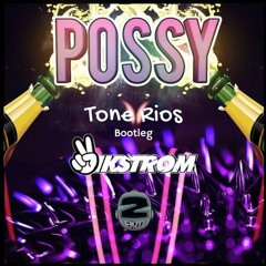 Vikstrom & Chris Enzo - Possy (Tone Rios Bootleg)