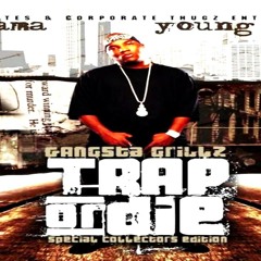 Young Jeezy Trap or Die