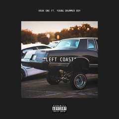 Kruk One Feat. Young Drummer Boy - Left Coast [Official Audio]