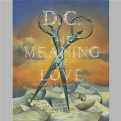 D.C. - The Meaning of Love(prod. by Chrome Sparks)