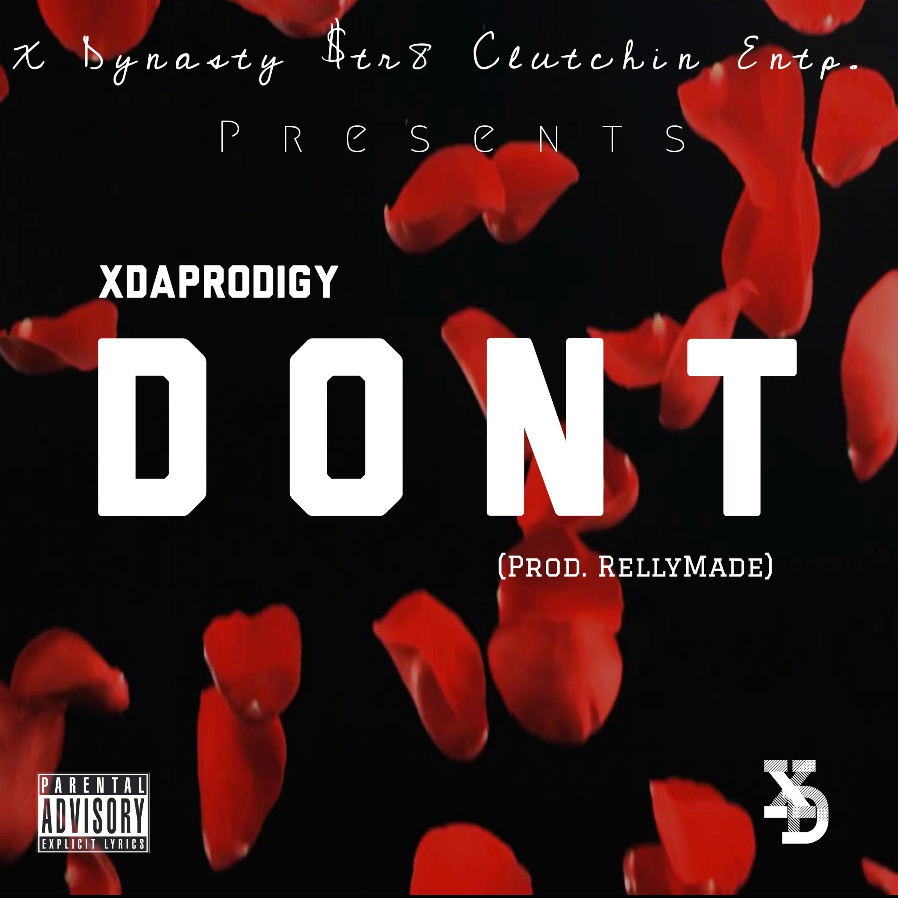 XDaProdigy - Dont (Prod. RellyMade) episode artwork