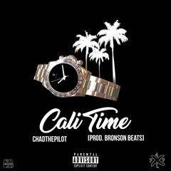 ChadThePilot - Cali Time (prod. JUZTBRONSON)