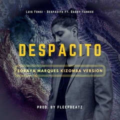 Soraya Marques - Despacito [Kizomba Version] Fleep Beatz
