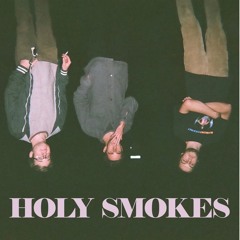 Holy Smokes