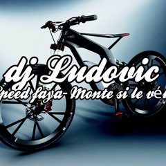 Dj Ludovic Speed Faya- Monte Si Le Vélo 2017