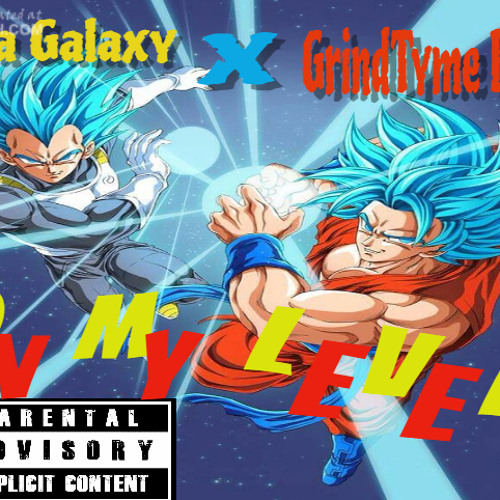 Tha Galaxy X GrindTyme Doda - On My Level