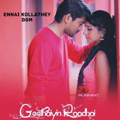 Ennai Kollathey BGM