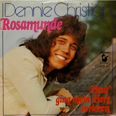 Dennie Christian - Rosamunde