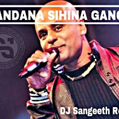 Nandana Sihina Gange DJ Sangeeth Remix