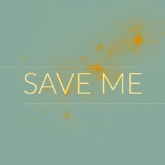 Save Me