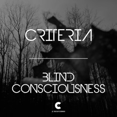 Criteria - Blind Consciousness