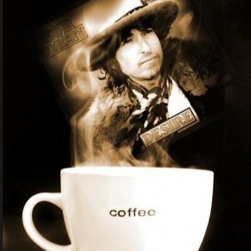 One More Cup of Coffee (Dylan)
