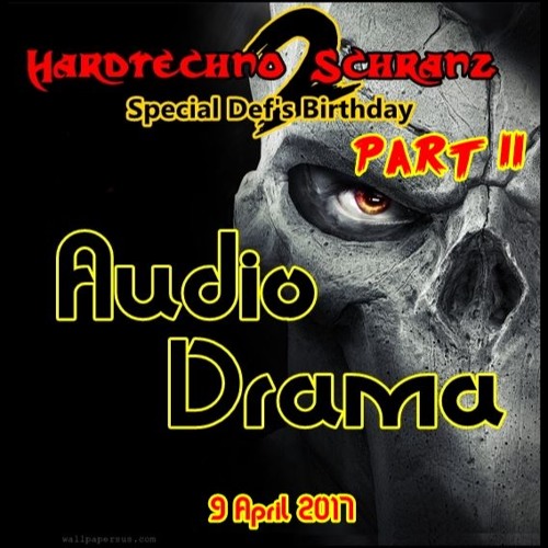 AUDIODRAMA @ DEF's Birthday @ Hardtechno2schranz Vol III