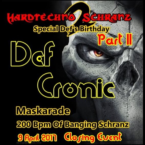 Maskarade - Final Set 200 bpm - birthday CLOSING Set  @ Hardtechno2schranz vol III