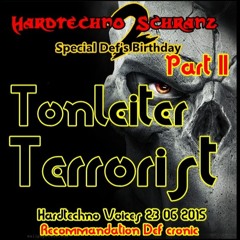 TonleiterTerrorist - Hardtechno Voices 3H of Mix (23.06.2015) Recommandation Def cronic