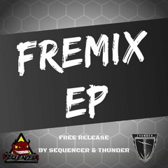 Thunder & Sequencer - Fremix Ep