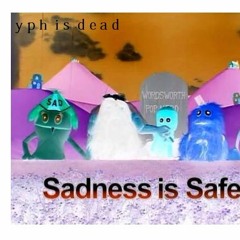 SadnessIsSafe