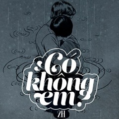 Có không em? - 2H