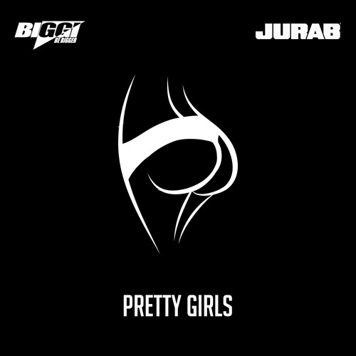 BIGGI & JURAB - PRETTY GIRLS