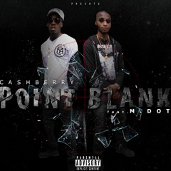 Point Blank ft M.Dot (Produced by Kannaboyd)