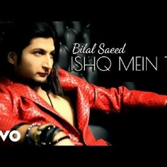ISHQ ME TERE - Bilal Saeed - Official Video Song- Latest Punjabi Song 2016 - T - Series
